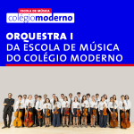 Orquestra I da Escola de Música do Colégio Moderno